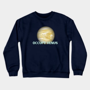 Occupy Venus Crewneck Sweatshirt